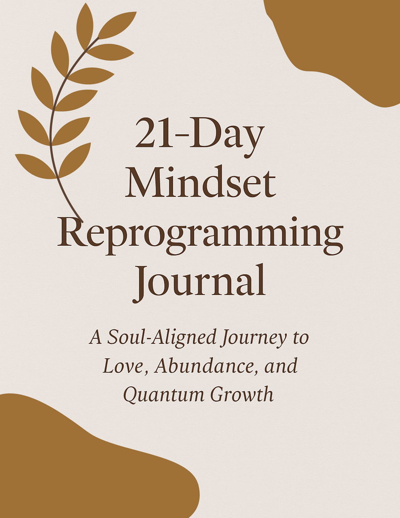 21-Day Mindset Reprogramming Journal + Quantum Threads Poem