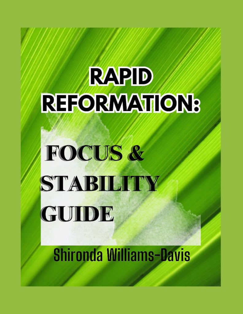 Rapid Reformation: Focus & Stability Guide Paperback – Large Print, June 7, 2024 by Shironda Williams Davis (Author)