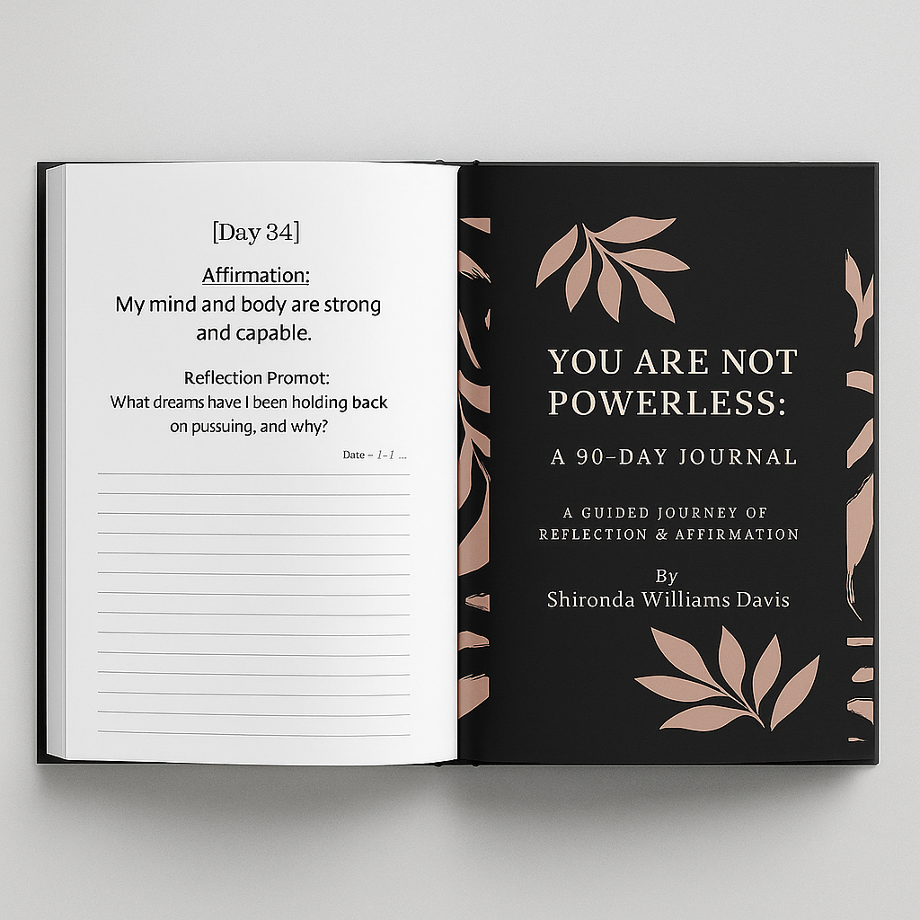 You Are Not Powerless: A 90-Day Journal of Reflection & Affirmation