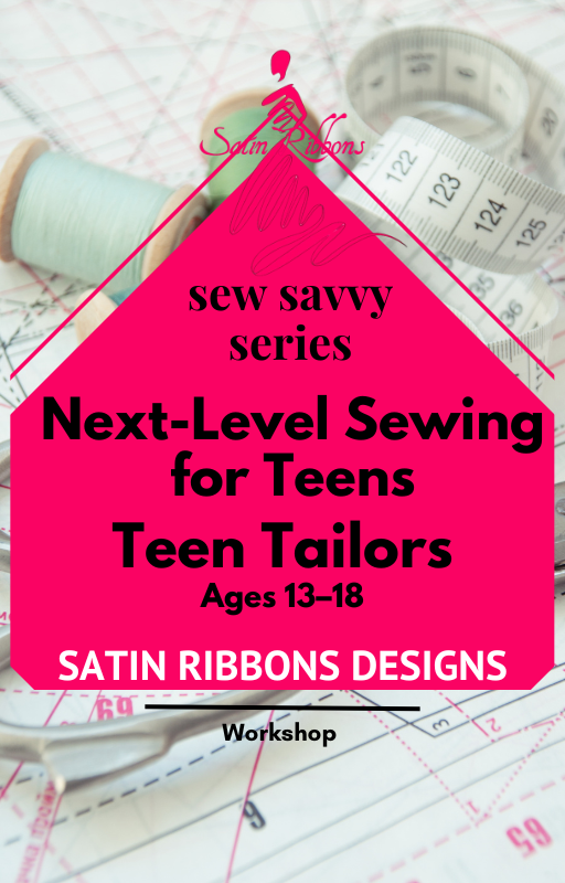 Next-Level Sewing for Teens-Teen Tailors - Sew Savvy Series (Individual In-Person Workshop)