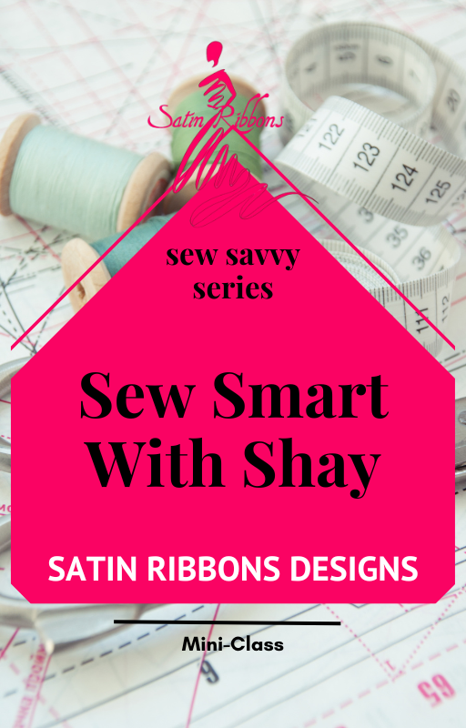 Sew Smart with Shay – 1-Hour Online Sewing Mini-Class